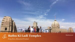 Bathu Ki Ladi Temples, Pong Dam