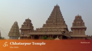 Chhatarpur Temple (Adya Katyayani Shakti Peeth), Delhi
