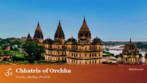 Chhatris of Orchha