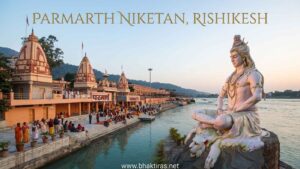 Parmarth Niketan Ashram, Rishikesh