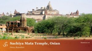 Sachiya Mata Temple, Osian