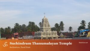 Suchindram Thanumalayan Temple