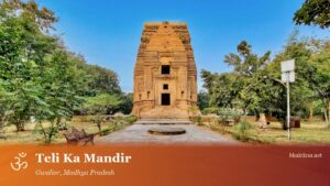 Teli Ka Mandir, Gwalior Fort