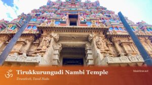 Tirukkurungudi Nambi Temple