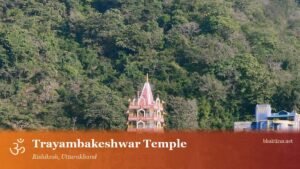 Trayambakeshwar Temple, Rishikesh