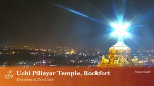 Uchi Pillayar Temple, Rockfort (Trichy)