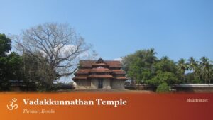 Vadakkunnathan Temple, Thrissur