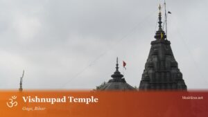 Vishnupad Temple, Gaya