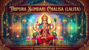 Lalita Tripura Sundari Chalisa – Lyrics in English, Meaning & Benefits